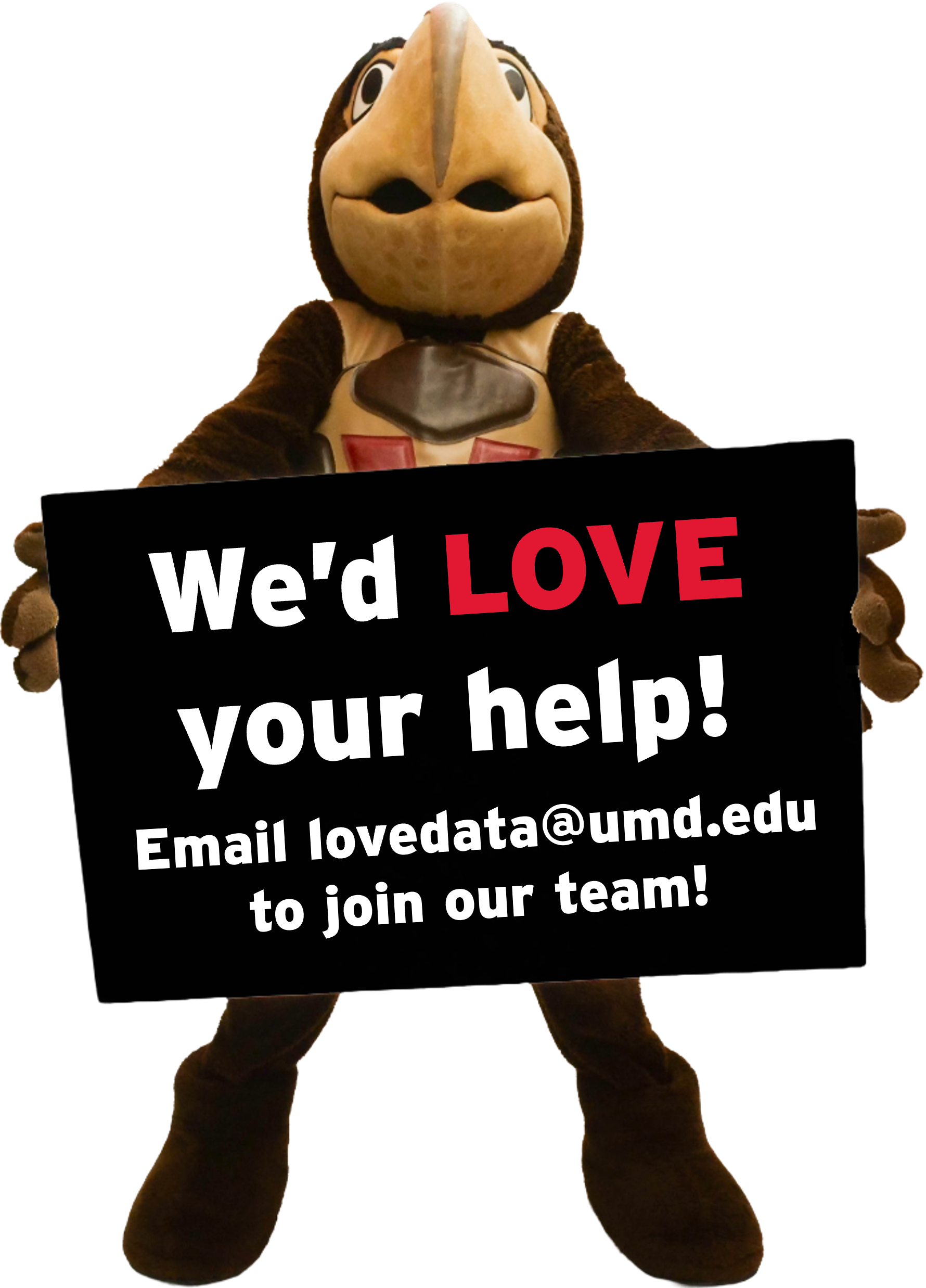 We'd love your help! Email lovedata@umd.edu to join our team!
